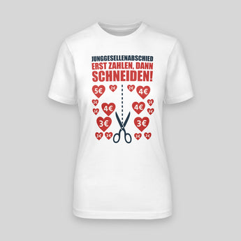 Erst zahlen dann schneiden! Das JGA Fun Shirt für die Braut – JGA T-Shirt Damen – Vorderansicht