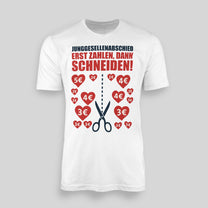 ERST ZAHLEN, DANN SCHNEIDEN – DAS LETZTE MAL FREIWILLIG! | JGA T-Shirt Herren