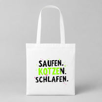 Saufen. Kotzen. Schlafen. | JGA Jutebeutel