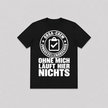 Ohne mich laeuft hier nichts Orga-Crew JGA T-Shirt Damen in Schwarz mit weissem Stempel-Druck