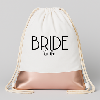 Bride to be JGA Turnbeutel Weiß Rosegold