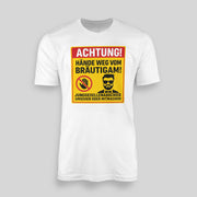 ACHTUNG! Hände weg vom Bräutgam | JGA T-Shirt Herren