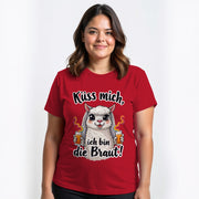 ALPAKA Küss mich ...ich bin die Braut! | JGA T-Shirt Damen
