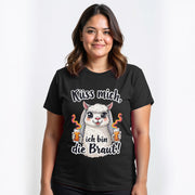 ALPAKA Küss mich ...ich bin die Braut! | JGA T-Shirt Damen