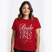 BRIDE VIBES ONLY – DAS PERFEKTE JGA-SHIRT! | JGA T-Shirt Damen
