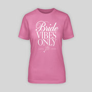 BRIDE VIBES ONLY – DAS PERFEKTE JGA-SHIRT! | JGA T-Shirt Damen