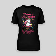 Bride's Last Rodeo! - Einhorn | JGA T-Shirt Damen