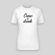 Crew to Drink - Für die Brautcrew | JGA T-Shirt Damen
