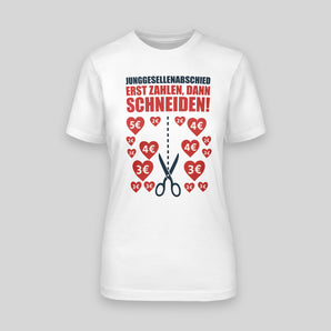 Erst zahlen dann schneiden! Das JGA Fun Shirt für die Braut – JGA T-Shirt Damen – Vorderansicht