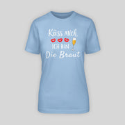 KÜSS MICH, ICH BIN DIE BRAUT! | JGA T-Shirt Damen
