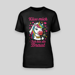 EINHORN – KÜSS MICH, ICH BIN DIE BRAUT! EINHORN | JGA T-Shirt Damen