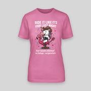 Ride it like it's your last night! - Einhorn | JGA T-Shirt Damen
