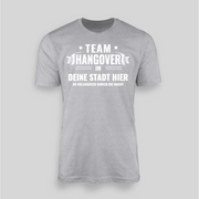 TEAM HANGOVER IN DEINER STADT - Personalisierbar | JGA T-Shirt Herren