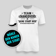 TEAM HANGOVER IN DEINER STADT - Personalisierbar | JGA T-Shirt Herren