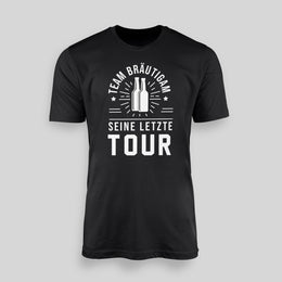 Seine letzte Tour | JGA T-Shirt Herren