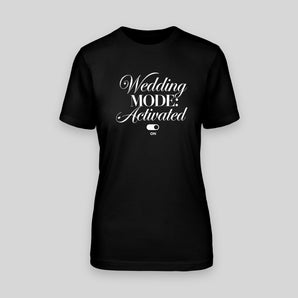 WEDDING MODE ACTIVATED – JGA T-Shirt Damen – Vorderansicht