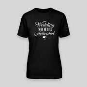 WEDDING MODE ACTIVATED | JGA T-Shirt Damen