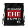 Nochmal raus, es ist zu spät – JGA Turnbeutel Herren